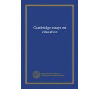 Cambridge essays on education