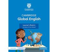 Cambridge Global English. Stages 1-6. Learner's book. Stage 6. Per la Scuola media. Con espansione online: for Cambridge Primary English as a Second Language (Cambridge Primary Global English)