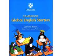 Cambridge global English. Starters. Learners book. Per la Scuola elementare (Vol. A)