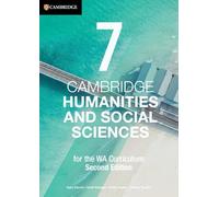 Cambridge Humanities and Social Sciences for the WA Curriculum 7