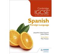 Cambridge IGCSE and international certificate spanish foreign languag e. Per le Scuole superiori (Cambridge IGCSE Modern Foreign Languages)