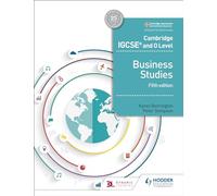 Cambridge IGCSE and O Level Business Studies 5th edition: Hodder Education Group
