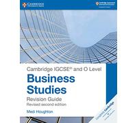 Cambridge IGCSE and O level business studies. Revision guide. Per il triennio delle Scuole superiori (Cambridge International IGCSE)