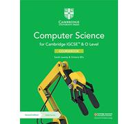 Cambridge IGCSE and O level computer science. Coursebook. Per le Scuole superiori. Con e-book (Cambridge International IGCSE)