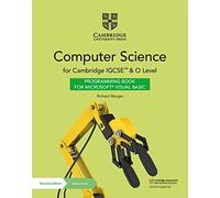Cambridge IGCSE and O Level Computer science. Per le Scuole superiori. Con e-book. Con espansione online (Cambridge International IGCSE)