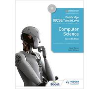 Cambridge IGCSE and O Level Computer Science Second Edition