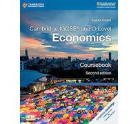 Cambridge IGCSE and O Level Economics. Coursebook. Per le scuole superiori (Cambridge International IGCSE)
