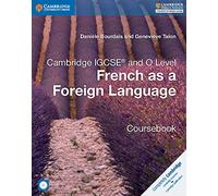 Cambridge IGCSE and O level french as a foreign language. Coursebook. Per le Scuole superiori. Con e-book. Con espansione online (Cambridge International IGCSE)