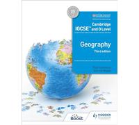 Cambridge IGCSE and O Level Geography 3rd edition: Hodder Education Group