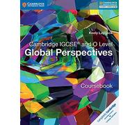 Cambridge IGCSE and O level. Global perspectives. Coursebook. Per le Scuole superiori. Con espansione online (Cambridge International IGCSE)