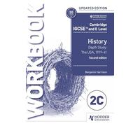 Cambridge IGCSE and O Level History Workbook 2C - Depth study: The United States, 1919-41 2nd Edition: Depth Study: the United States, 1919-41