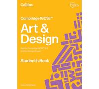 Cambridge IGCSE™ Art and Design Student’s Book: Student's Book [Second Edition] (Collins Cambridge IGCSE™)