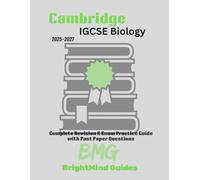 Cambridge IGCSE Biology 2025-2027: Complete Revision & Exam Practice Guide with Past Paper Questions (Cambridge IGCSE Studyguides)