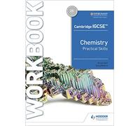 Cambridge IGCSE™ Chemistry Practical Skills Workbook: Hodder Education Group