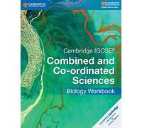 Cambridge IGCSE Combined and Co-ordinated Sciences. Biology Workbook (Cambridge International IGCSE)