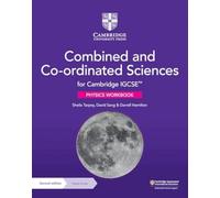 Cambridge IGCSE combined and co-ordinated sciences. Physics Workbook. Per le Scuole superiori. Con espansione online (Cambridge International IGCSE)