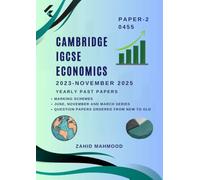 Cambridge IGCSE Economics (0455) Paper 2: Past Papers Practice Book (IGCSE and O Level Past Papers)