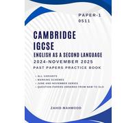 Cambridge IGCSE English as a Second Language (0511): Paper 1 Reading and Writing Past Papers Practice Book (IGCSE and O Level Math Preparation)