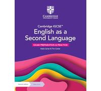Cambridge IGCSE English as a second language. Exam preparation and practice. Per le Scuole superiori. Con espansione online: Exam Preparation & Practice (Cambridge International IGCSE)