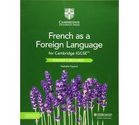 Cambridge IGCSE French as a foreign language. Per gli esami dal 2021. Teacher's book. Per le Scuole superiori. Con espansione online (Cambridge International IGCSE)