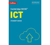 Cambridge IGCSE™ ICT Student's Book (Collins Cambridge IGCSE™)