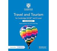 Cambridge IGCSE & O Level travel and tourism. Coursebook. Per le Scuole superiori. Con espansione online (Cambridge International IGCSE)