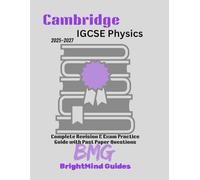 Cambridge IGCSE Physics 2025-2027: Complete Revision & Exam Practice Guide with Past Paper Questions (Cambridge IGCSE Studyguides)