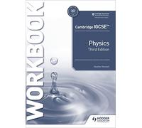 Cambridge IGCSE™ Physics Workbook 3rd Edition: Hodder Education Group