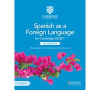 Cambridge IGCSE Spanish as a foreign language. Per gli esami dal 2021. Coursebook. Per le Scuole superiori. Con espansione online. Con CD-Audio (Cambridge International IGCSE)