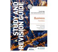 Cambridge International AS/A Level Business Study and Revision Guide Third Edition (Cambridge International AS and A Level)