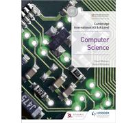 Cambridge International AS & A Level Computer Science: Hodder Education Group