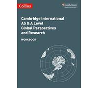 Cambridge International AS & A Level Global Perspectives and Research Workbook: Global Perspectives Workbook (Collins Cambridge International AS & A Level)