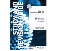 Cambridge International AS/A Level Physics Study and Revision Guide Third Edition: Hodder Education Group (Cambridge International AS and A Level)