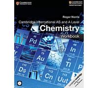 Cambridge international AS and A level chemistry. Workbook. Per le Scuole superiori. Con e-book. Con espansione online. Con CD-ROM