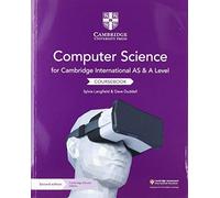Cambridge International AS and A Level Computer Science Coursebook with Digital Access (2 Years)