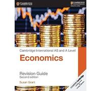 Cambridge International AS and A Level Economics Revision Guide
