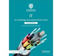 Cambridge international AS and A level IT. Coursebook. Per le Scuole superiori. Con espansione online