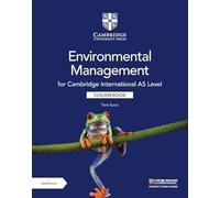 Cambridge International AS Level Environmental Management Coursebook with Digital Access (2 Years)