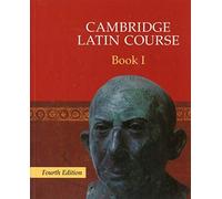 Cambridge latin course. Cambridge School Classics Project. Per le Scuole superiori. Con espansione online (Vol. 1)