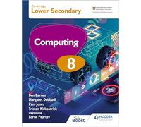 Cambridge Lower Secondary Computing 8 Student's Book: Hodder Education Group