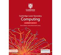 Cambridge Lower Secondary Computing Learner's Book 9 with Digital Access (1 Year)