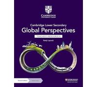 Cambridge lower secondary global perspectives. Teacher's resource 8. Per la Scuola media. Con Contenuto digitale per download