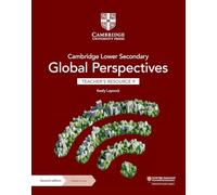 Cambridge lower secondary global perspectives. Teacher's resource 9. Per la Scuola media. Con Contenuto digitale per download