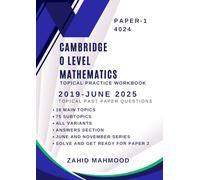 Cambridge O Level Mathematics Topical Practice Workbook: 2019-June 2025 Past Paper Questions (IGCSE and O Level Math Preparation)