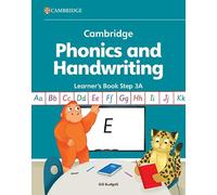 Cambridge Phonics and Handwriting Learner's Book 3A: Early Years (Cambridge Early Years): Vol. 3A