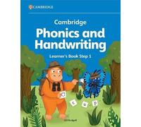 Cambridge Phonics and Handwriting Learner's Book 1: Early Years (Cambridge Early Years)