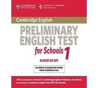 Cambridge Preliminary English Test for Schools 1 Audio CDs (2): Official Examination Papers from University of Cambridge ESOL Examinations (PET Practice Tests)