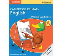 Cambridge primary English phonics. Per la Scuola media. Con espansione online. Con libro: Workbook (Vol. A)