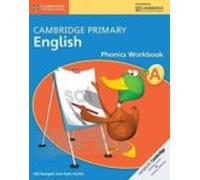Cambridge primary English phonics. Per la Scuola media. Con espansione online. Con libro: Workbook (Vol. A)