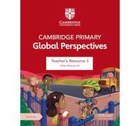 Cambridge Primary Global Perspectives. Teacher's Resource Book. Con espansione online (Vol. 3)